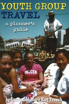 Paperback Youth Group Travel: A Planner's Guide Book