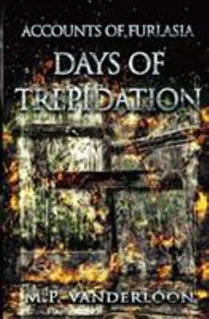 Paperback Days of Trepidation: (Accounts of Furlasia Book 3) Book
