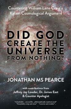 Paperback Did God Create the Universe from Nothing?: Countering William Lane Craig's Kalam Cosmological Argument Book