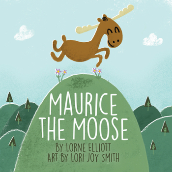 Hardcover Maurice the Moose Book