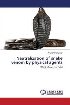 Paperback Neutralization of Snake Venom by Physical Agents Book