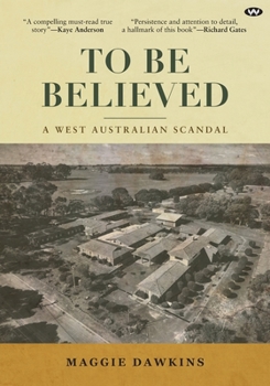Paperback To Be Believed: A West Australian Scandal Book