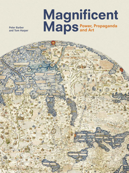 Hardcover Magnificent Maps: Power, Propaganda and Art Book