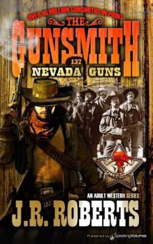The Gunsmith #137: Nevada Guns - Book #137 of the Gunsmith