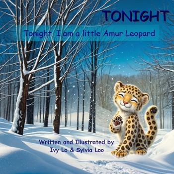Paperback Tonight: Tonight, I am a little Amur Leopard Book