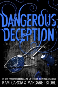 Dangerous Deception - Book #2 of the Dangerous Creatures