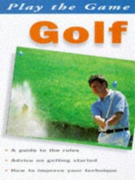 Paperback Play the Game: Golf Book