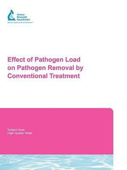Paperback Effect of Pathogen Load on Pathogen Removal by Conventional Treatment Book