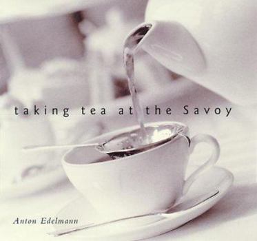 Hardcover Taking Tea at the Savoy Book
