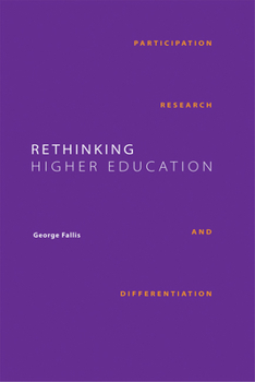 Paperback Rethinking Higher Education: Participation, Research, and Differentiation Book