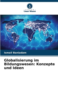 Paperback Globalisierung im Bildungswesen: Konzepte und Ideen [German] Book