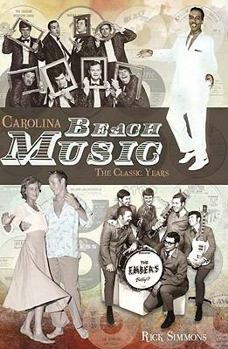 Paperback Carolina Beach Music: The Classic Years Book