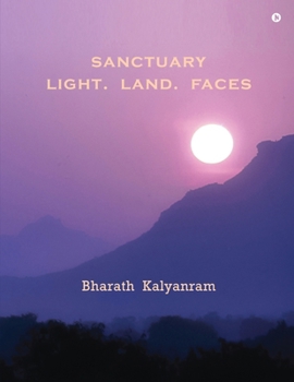 Sanctuary: Light, Land, Faces