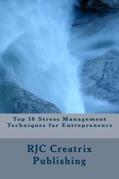 Paperback Top 10 Stress Management Techniques for Entrepreneurs Book