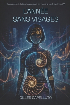 Paperback L'Année Sans Visages [French] Book