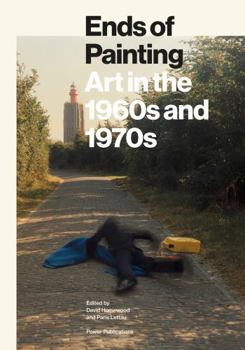 Paperback Ends of Painting: Art in the 1960s and 1970s Book