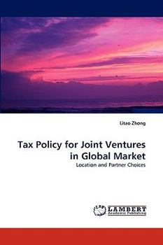 Paperback Tax Policy for Joint Ventures in Global Market Book