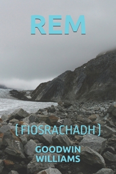 REM: (FIOSRACHADH) (Scots Gaelic Edition)