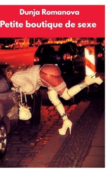 Petite boutique de sexe (French Edition)