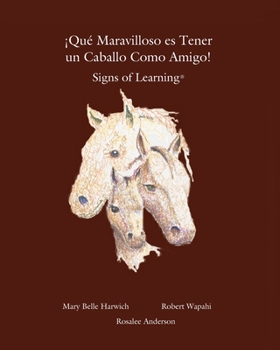 Paperback Que Maravilloso es Tener un Caballo Como Amigo [Spanish] Book