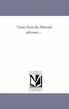 Verses from the Harvard advocate ...