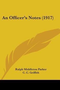 Paperback An Officer's Notes (1917) Book