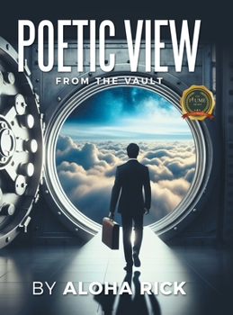 Poetic View: From The Vault