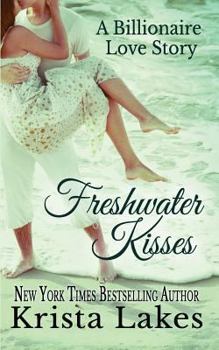 Paperback Freshwater Kisses: A Billionaire Love Story Book