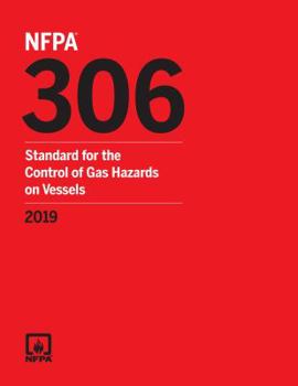 NFPA 306 Standard for the Control of Gas Hazards on Vessels