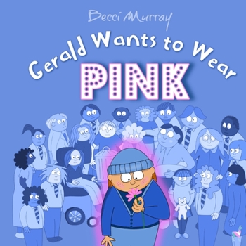 Paperback Gerald Wants to Wear Pink Book