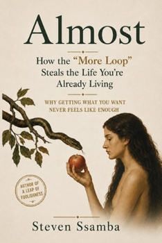 Paperback Almost: How The "More Loop" Steals the Life You're Already Living Book