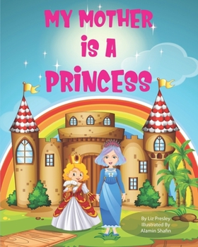 Paperback My Mother is a Princess Book