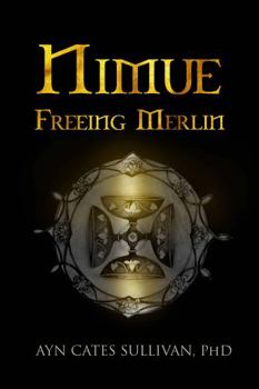 Paperback Nimue: Freeing Merlin Book