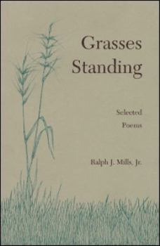 Paperback Grasses Standing: Selected Poems Book