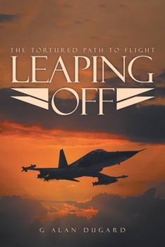 Paperback Leaping Off: The Tortured Path to Flight Book