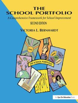 Hardcover The School Portfolio: A Comprehensive Framework for School Improvement Book