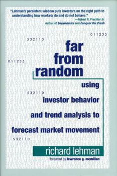 Hardcover Far from Random: Using Investor Behavior and Trend Analysis to Forecast Market Movement Book