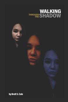 Paperback Walking Through the Shadow Book