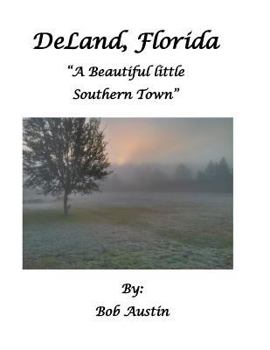 Paperback DeLand, Florida "A Beautiful little Southern Town" Book