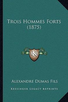Paperback Trois Hommes Forts (1875) Book