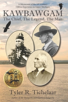 Paperback Kawbawgam: The Chief, The Legend, The Man Book