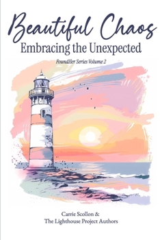 Paperback Beautiful Chaos: Embracing the Unexpected Book