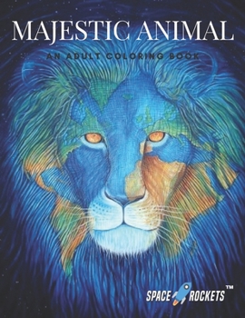 Paperback Majestic Animal: An Adult Coloring Book with Lions, Elephants, Owls, Horses, Dogs, Cats, and Many More! Book