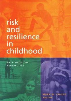 Paperback Risk and Resilience in Childhood: An Ecological Perspective Book