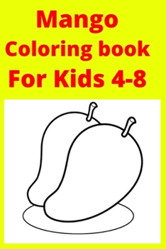 Paperback Mango Coloring book For Kids 4-8 [Large Print] Book