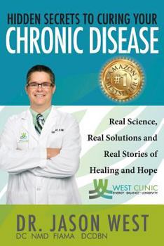 Paperback Hidden Secrets to Curing Your Chronic Disease Book