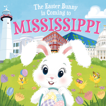 Hardcover The Easter Bunny Is Coming to Mississippi Book