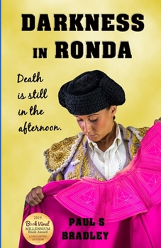 Darkness in Ronda: Crime thriller set in Spain (Andalusian Mystery)