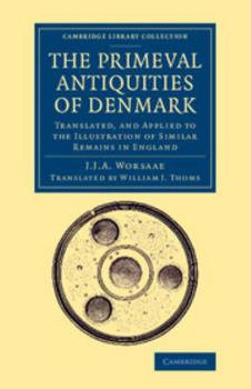 Paperback The Primeval Antiquities of Denmark Book