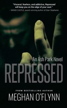 Repressed: An Ash Park Novel